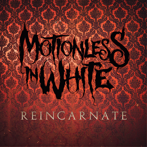 Motionless In White : Reincarnate (Single)